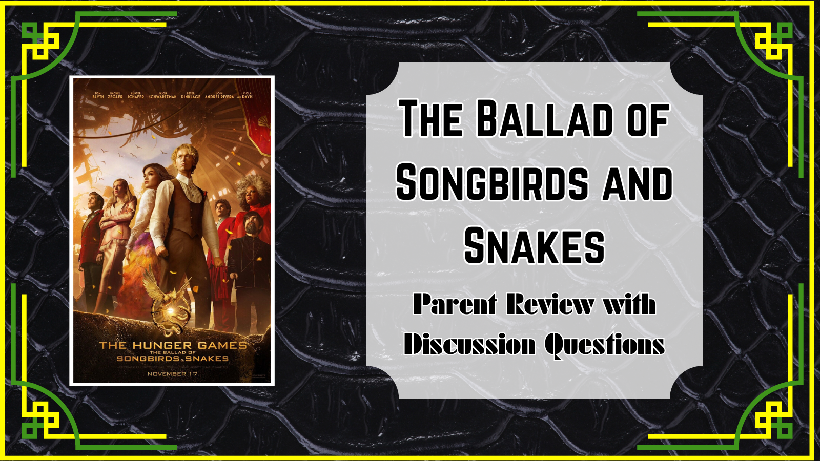 The Ballad of Songbirds and Snakes PArent Review