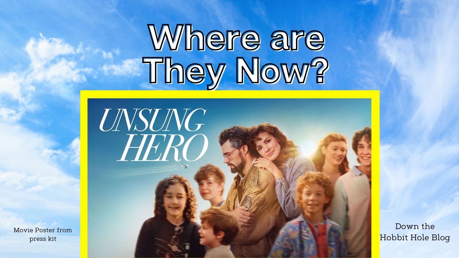 Where are they now unsung hero for king and country movie poster on a sky background