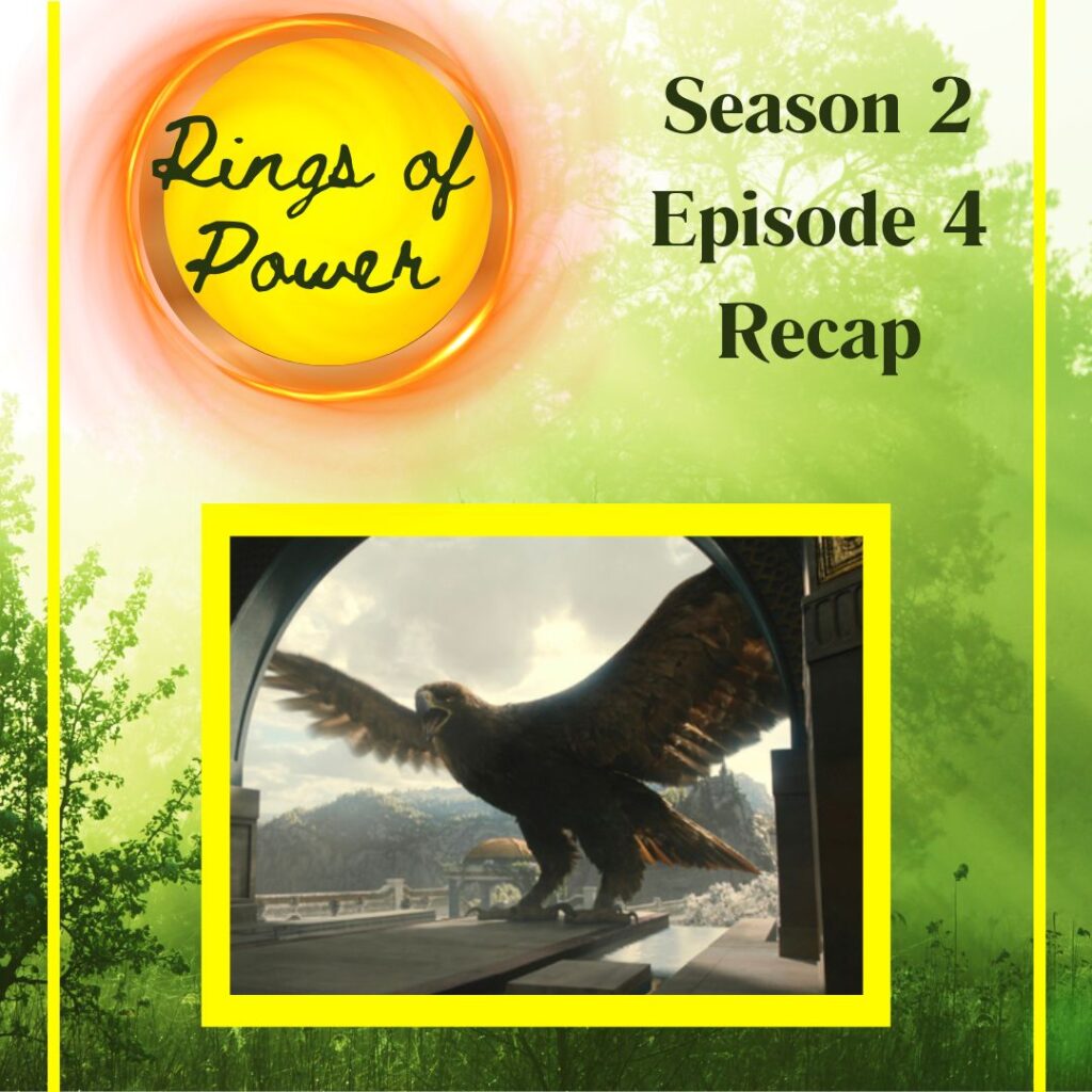 The Rings of Power Season 2 Episode 4 Recap, Quotes, and more. Eagle image provided by Amazon studios. 