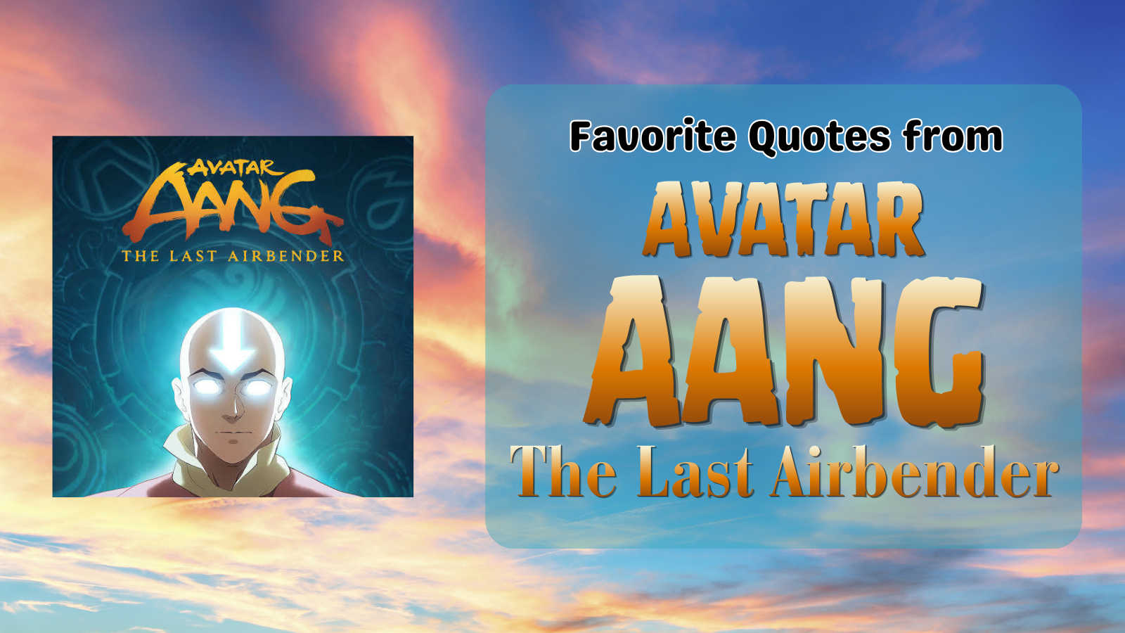 Favorite Avatar Aang Quotes